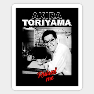 Akira Toriyama Raised Me Magnet